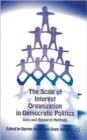 Image for The scale of interest organization in democratic politics  : data and research methods