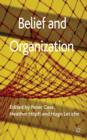 Image for Belief and organization