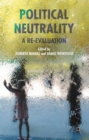 Image for Political neutrality  : a re-evaluation