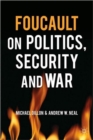 Image for Foucault on politics, security and war