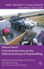 Image for Whose Peace? Critical Perspectives on the Political Economy of Peacebuilding