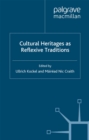 Image for Cultural heritages as reflexive traditions
