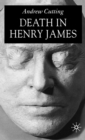Image for Death in Henry James