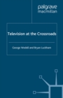 Image for Television at the crossroads