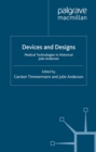 Image for Devices and designs: medical technologies in historical perspective