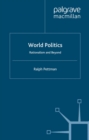 Image for World politics: rationalism and beyond