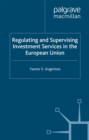 Image for Regulating and supervising investment services in the European Union