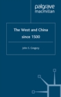 Image for The West and China since 1500