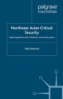 Image for Northeast Asian Critical Security: Essays in Non-Traditional Security
