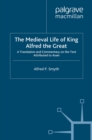 Image for The medieval life of King Alfred the Great: a translation and commentary on the text attributed to Asser