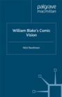 Image for William Blake&#39;s comic vision.