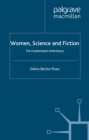 Image for Women, science and fiction: the Frankenstein inheritance