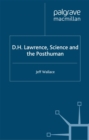 Image for D.H. Lawrence, science and the posthuman
