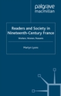 Image for Readers and society in nineteenth-century France: workers, women, peasants
