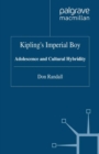 Image for Kipling&#39;s Imperial Boy: Adolescence and Cultural Hybridity
