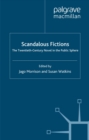 Image for Scandalous fictions: the twentieth-century novel in the public sphere