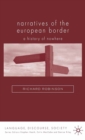Image for Narratives of the European border: a history of nowhere