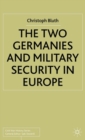 Image for The two Germanies and military security in Europe