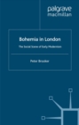 Image for Bohemia in London: the social scene of early modernism