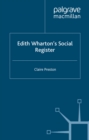 Image for Edith Wharton&#39;s social register: fictions and contexts.
