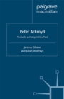 Image for Peter Ackroyd: the Ludic and Labyrinthine text