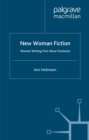 Image for New woman fiction: women writing first-wave feminism