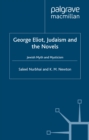 Image for George Eliot, Judaism and the novels: Jewish myth and mysticism