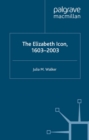 Image for Elizabeth I as icon: 1603-2003