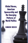 Image for Global Norms, American Sponsorship and the Emerging Patterns of World Politics