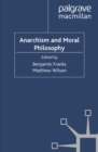 Image for Anarchism and Moral Philosophy