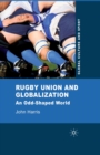 Image for Rugby union and globalization: an odd-shaped world