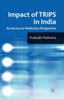 Image for Impact of TRIPS in India: an access to medicines perspective