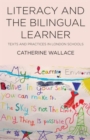 Image for Literacy and the bilingual learner  : texts and practices in London schools