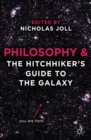 Image for Philosophy and The hitchhiker&#39;s guide to the galaxy
