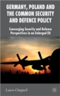 Image for Germany, Poland and the Common Security and Defence Policy