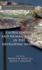 Image for Globalization and Human Rights in the Developing World