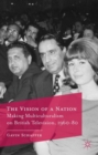 Image for The vision of a nation  : making multiculturalism on British television, 1960-80