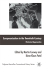 Image for Europeanization in the twentieth century: historical approaches
