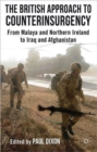Image for The British approach to counterinsurgency  : from Malaya and Northern Ireland to Iraq and Afghanistan