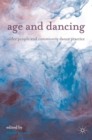 Image for Age and Dancing