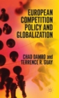 Image for European competition policy and globalization