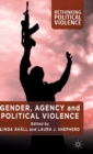 Image for Gender, Agency and Political Violence