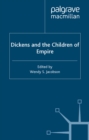 Image for Dickens and the children of empire