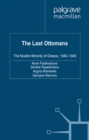 Image for The last Ottomans: the Muslim minority of Greece, 1940-1949