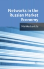 Image for Networks in the Russian market economy