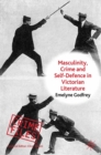 Image for Masculinity, crime and self-defence in Victorian literature