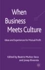 Image for When business meets culture: a fresh perspective on management