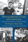 Image for Moving Histories of Class and Community
