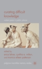 Image for Curating difficult knowledge  : violent pasts in public places