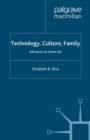 Image for Technology, culture, family: influences on home life